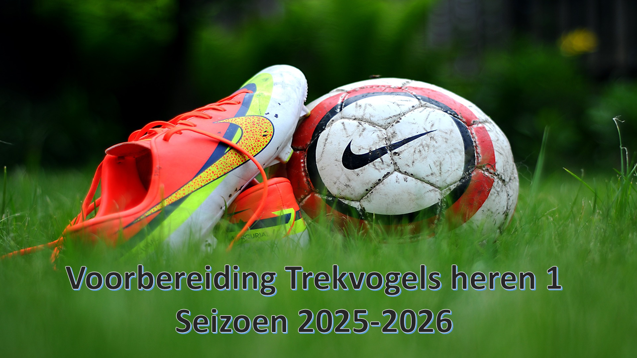 Voorbereiding Trekvogels heren 1